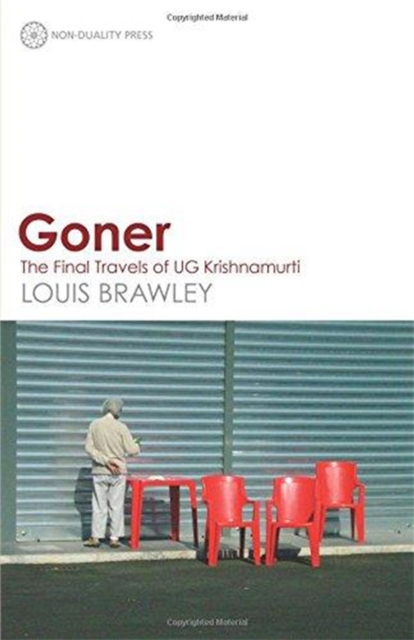 Goner : The Final Travels of UG Krishnamurti, Paperback / softback Book