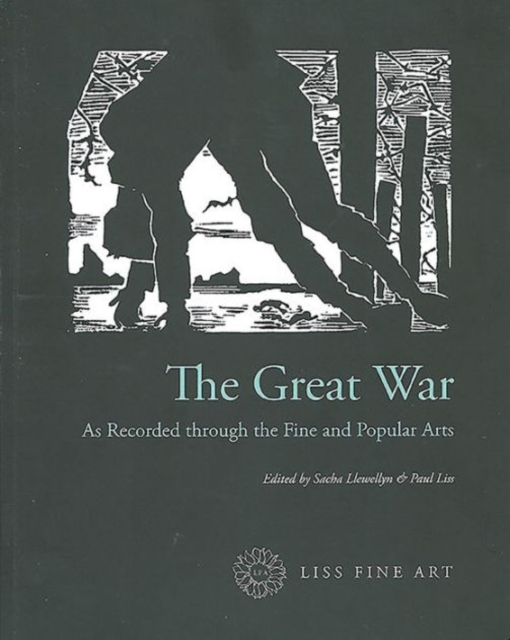 The Great War : As Recorded Through the Fine and Popular Arts, Paperback / softback Book