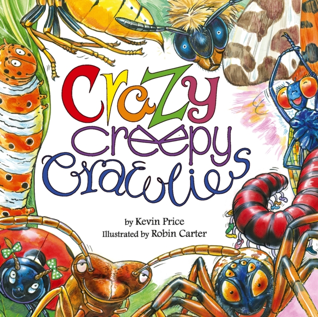 Crazy Creepy Crawlies, Paperback / softback Book