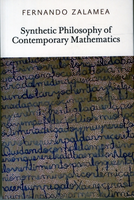 Synthetic Philosophy of Contemporary Mathematics, Paperback / softback Book