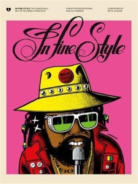 In Fine Style : The Dancehall Art of Wilfred Limonious, Hardback Book
