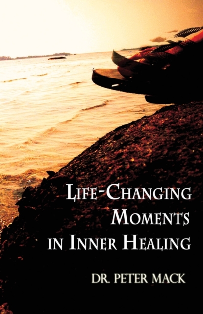 Life Changing Moments in Inner Healing, Paperback / softback Book