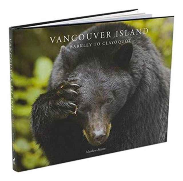 Vancouver Island : Barkley to Clayoquot, Hardback Book