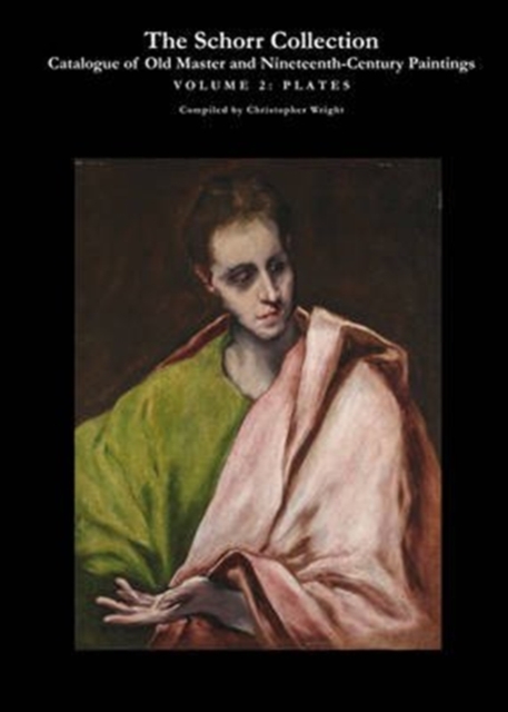 The Schorr Collection : Catalogue of Old Master and Nineteenth-Century Paintings, Hardback Book