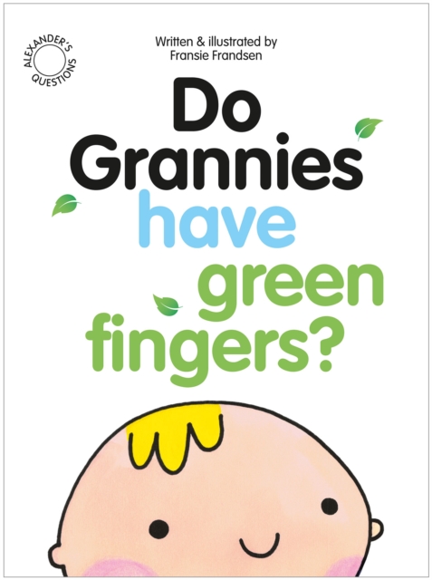 Do Grannies have Green Fingers?, Paperback / softback Book