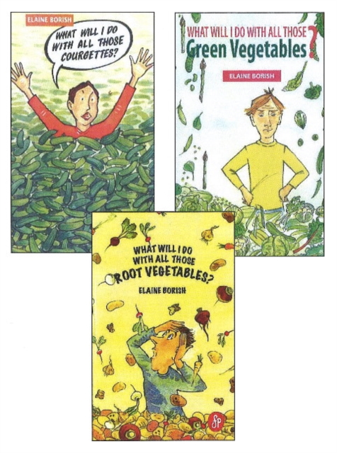 What Will I Do with All Those Courgettes, Root Vegetables & Green Vegetables : 3-Book Set, Paperback / softback Book