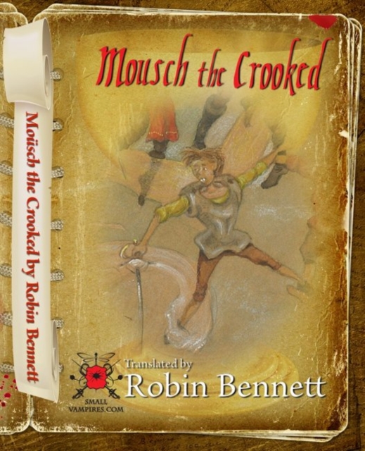 Mousch the Crooked: Small Vampires : No. 2, Hardback Book