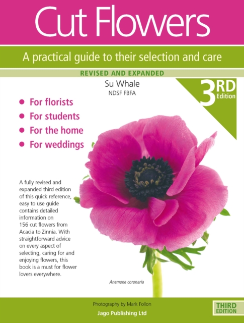 Cut Flowers : A Practical Guide to their Selection and Care, Paperback / softback Book