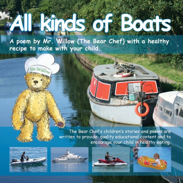 All Kinds of Boats ! (Bear Chef Stories & Rhymes) : Bear Chef Stories & Rhymes Book 2, Paperback / softback Book