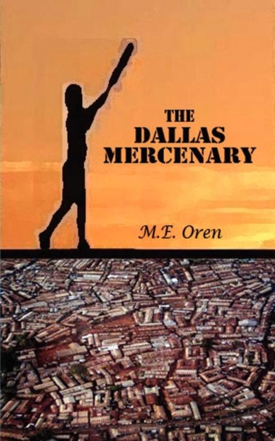 The Dallas Mercenary, Paperback / softback Book