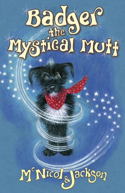 Badger the Mystical Mutt, Paperback / softback Book