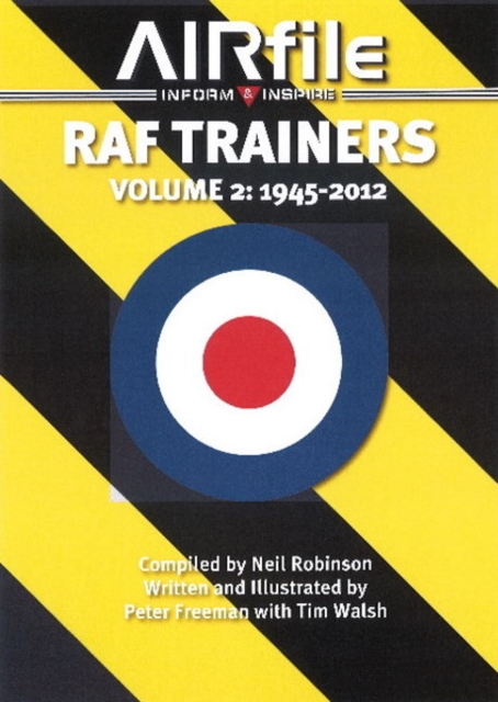 RAF Trainers : Volume 2 - 1945 - 2012 Volume 2, Paperback Book