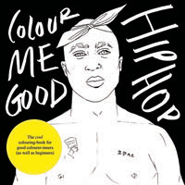 Colour Me Good Hip Hop, Paperback / softback Book