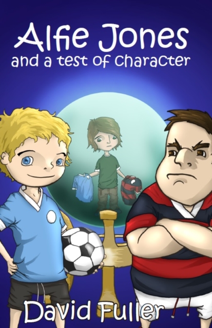 Alfie Jones and a Test of Character, Paperback / softback Book