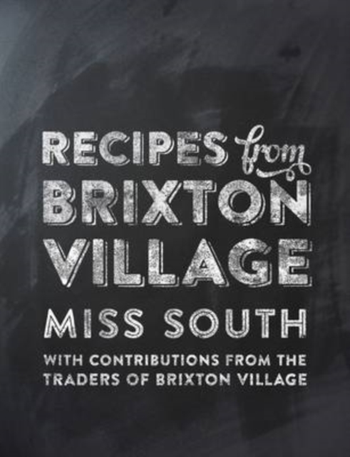 Recipes from Brixton Village, Paperback / softback Book