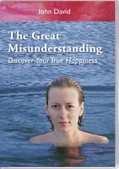 The Great Misunderstanding DVD : Discover Your True Happiness, Digital Book