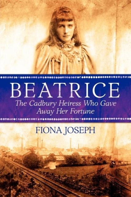 Beatrice the Cadbury Heiress Who Gave Away Her Fortune, Book Book