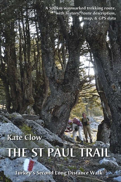 The St Paul Trail : Turkey's second long distance walk, Paperback / softback Book