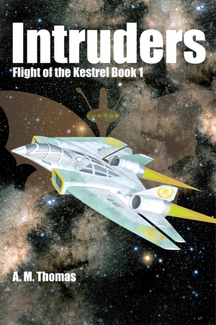Intruders (Flight of the Kestrel Book 1), EPUB eBook