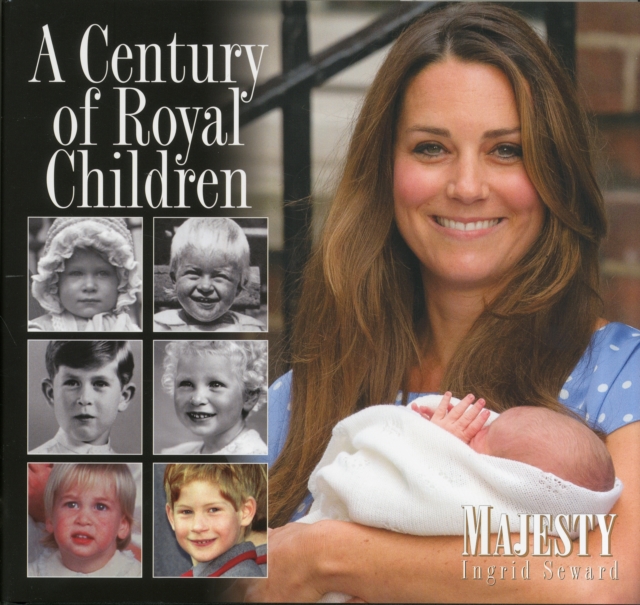 A Century of Royal Children, Hardback Book