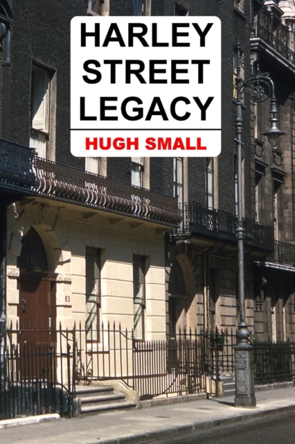 Harley Street Legacy, Paperback / softback Book