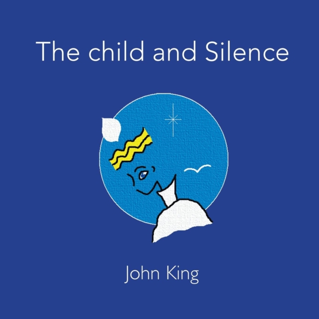The Child and Silence, Paperback / softback Book