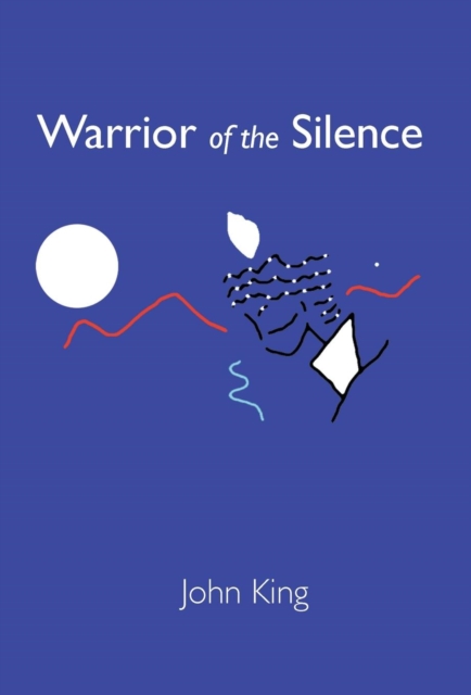 Warrior of the Silence, Hardback Book