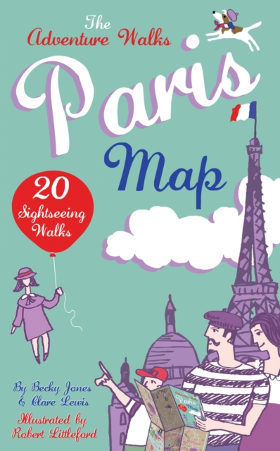 Adventure Walks Paris Map, the : 20 Paris Sightseeing Walks, Sheet map, folded Book