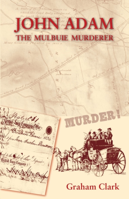John Adam : The Mulbuie Murderer, Paperback / softback Book