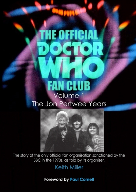 The Official Doctor Who Fan Club : The Jon Pertwee Years Volume 1, Paperback / softback Book