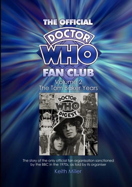 The Official Doctor Who Fan Club : The Tom Baker Years Volume 2, Paperback / softback Book