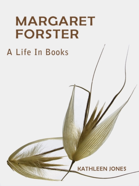 Margaret Forster : A Life in Books, EPUB Book