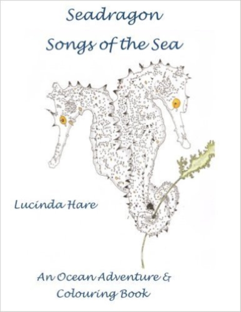 SEADRAGON SONGS OF THE SEA, Paperback Book