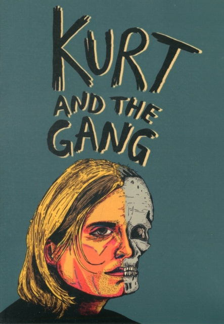 Kurt and the Gang, Paperback / softback Book