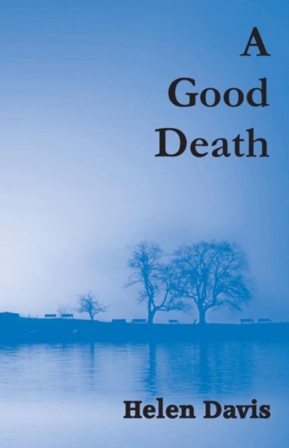 A Good Death, Paperback / softback Book