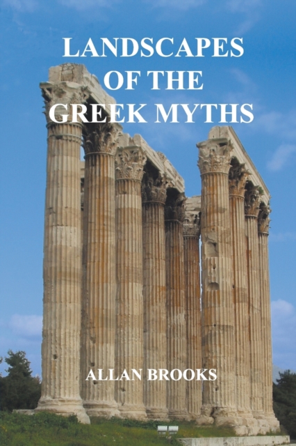 Landscapes of the Greek Myths, Paperback / softback Book