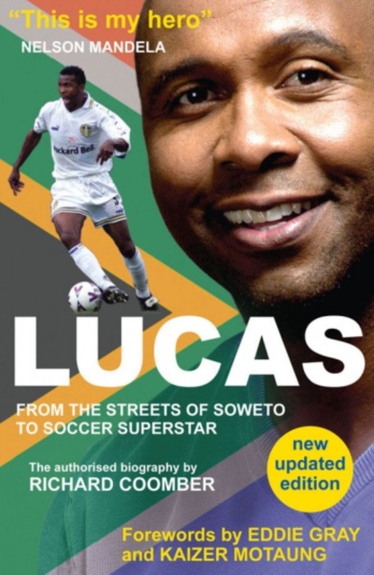 Lucas from Soweto to Soccer Superstar, Paperback / softback Book