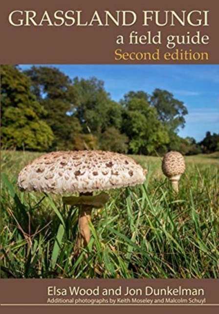 Grassland Fungi : A Field Guide, Paperback / softback Book