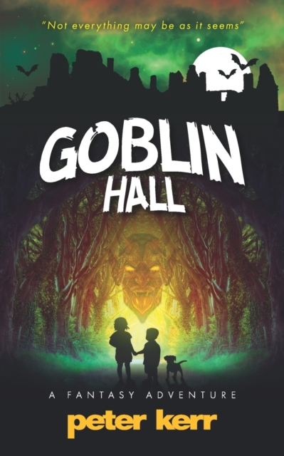 Goblin Hall : A Fantasy Adventure, Paperback / softback Book
