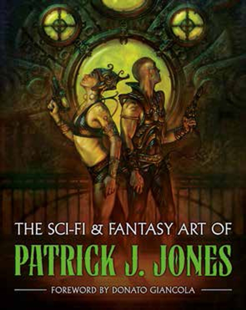 The Sci-fi & Fantasy Art Of Patrick J. Jones, Hardback Book