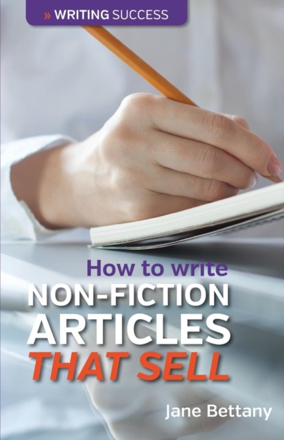 How to Write Non-Fiction Articles That Sell, Paperback / softback Book