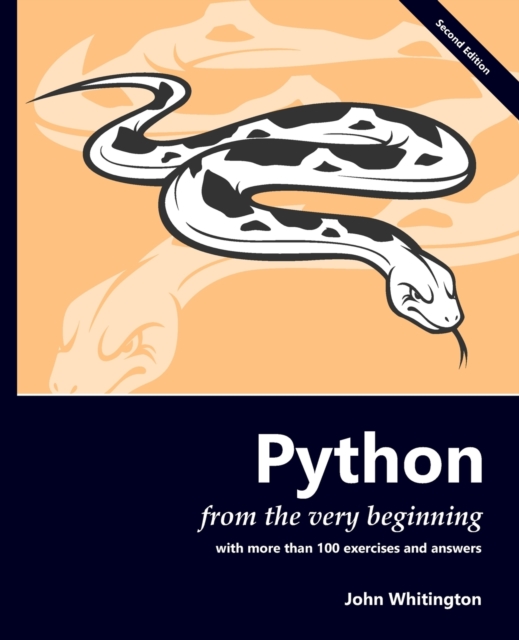 Python from the Very Beginning : With more than 100 exercises and answers, Paperback / softback Book