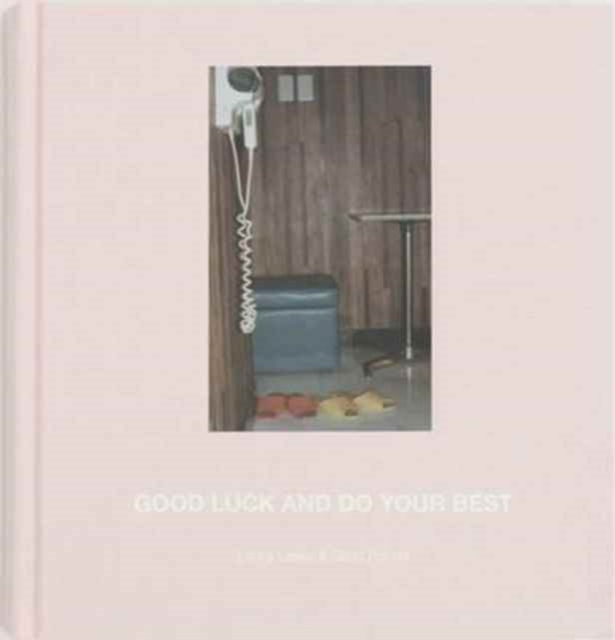 Good Luck and Do Your Best : 1, Hardback Book