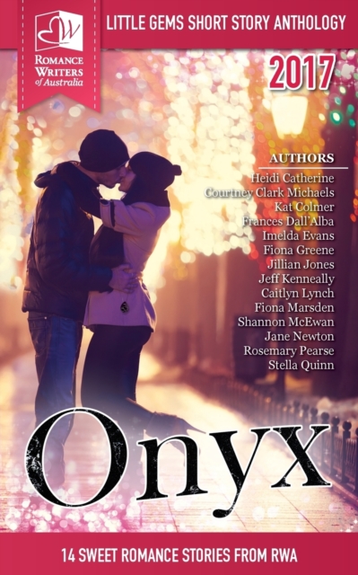 Onyx : Little Gems 2017 RWA Short Story Anthology, Paperback / softback Book