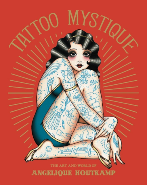 Tattoo Mystique : The Art and World of Angelique Houtkamp, Paperback / softback Book