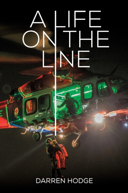 A Life on the Line : A MICA Flight Paramedic's Story, Paperback / softback Book