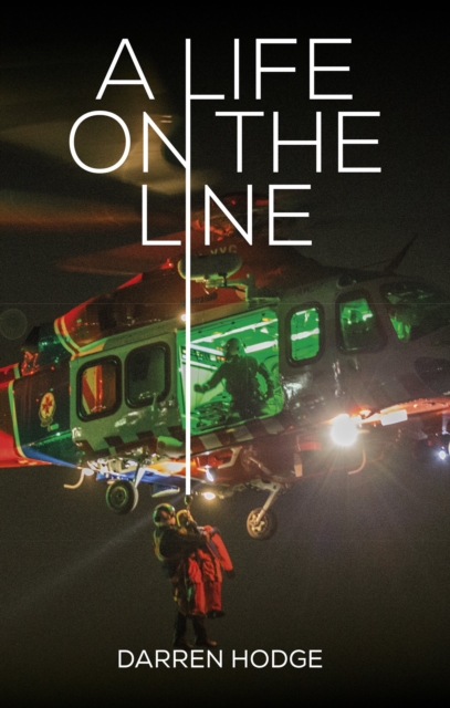 A Life on the Line : A MICA Flight Paramedic's Story, EPUB eBook
