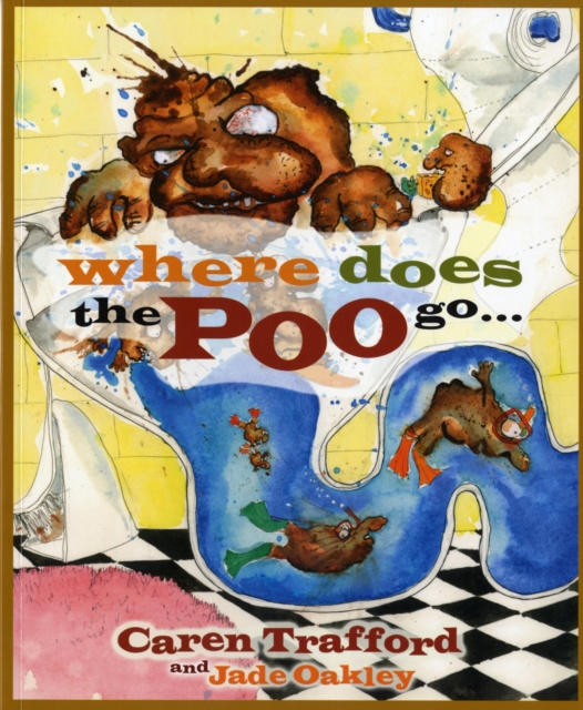 Where Does The Poo Go... : When You Flush?, Paperback / softback Book