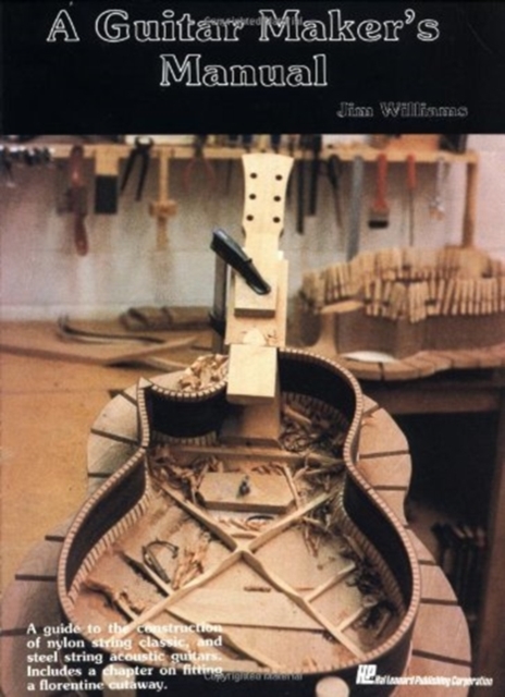 Guitar Makers Manual, Paperback Book