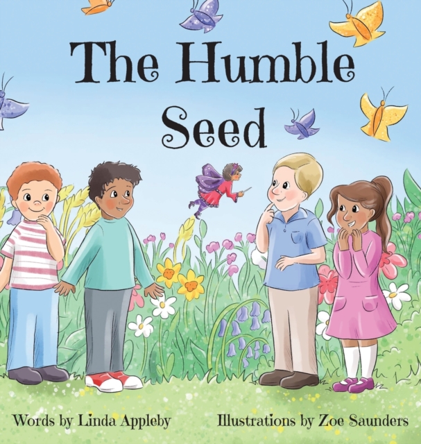 The Humble Seed, Hardback Book